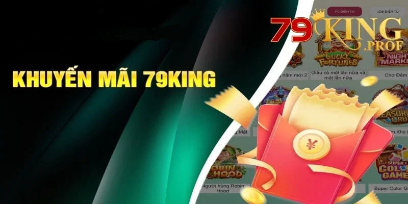 Khuyến Mãi 79king – Cập Nhật Các Chương Trình Ưu Đãi Mới Nhất Tháng Này 4 khuyến mãi
